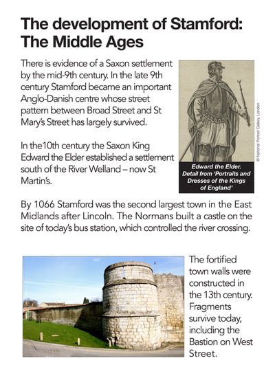 There is evidence of a Saxon settlement by the mid-9th century. In the late 9th century Stamford became an important Anglo-Danish centre whose street pattern between Broad Street and St Mary’s Street has largely survived.
In the10th century the Saxon King Edward the Elder established a settlement south of the River Welland – now St Martin’s.
By 1066 Stamford was the second largest town in the East Midlands after Lincoln. The Normans built a castle on the site of today’s bus station, which controlled the river crossing.
The fortified town walls were constructed in the 13th century. Fragments survive today, including the Bastion on West Street.